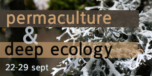 Permaculture & Deep Ecology